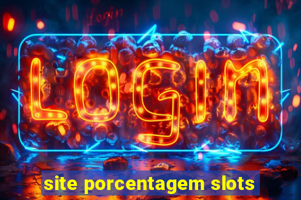 site porcentagem slots